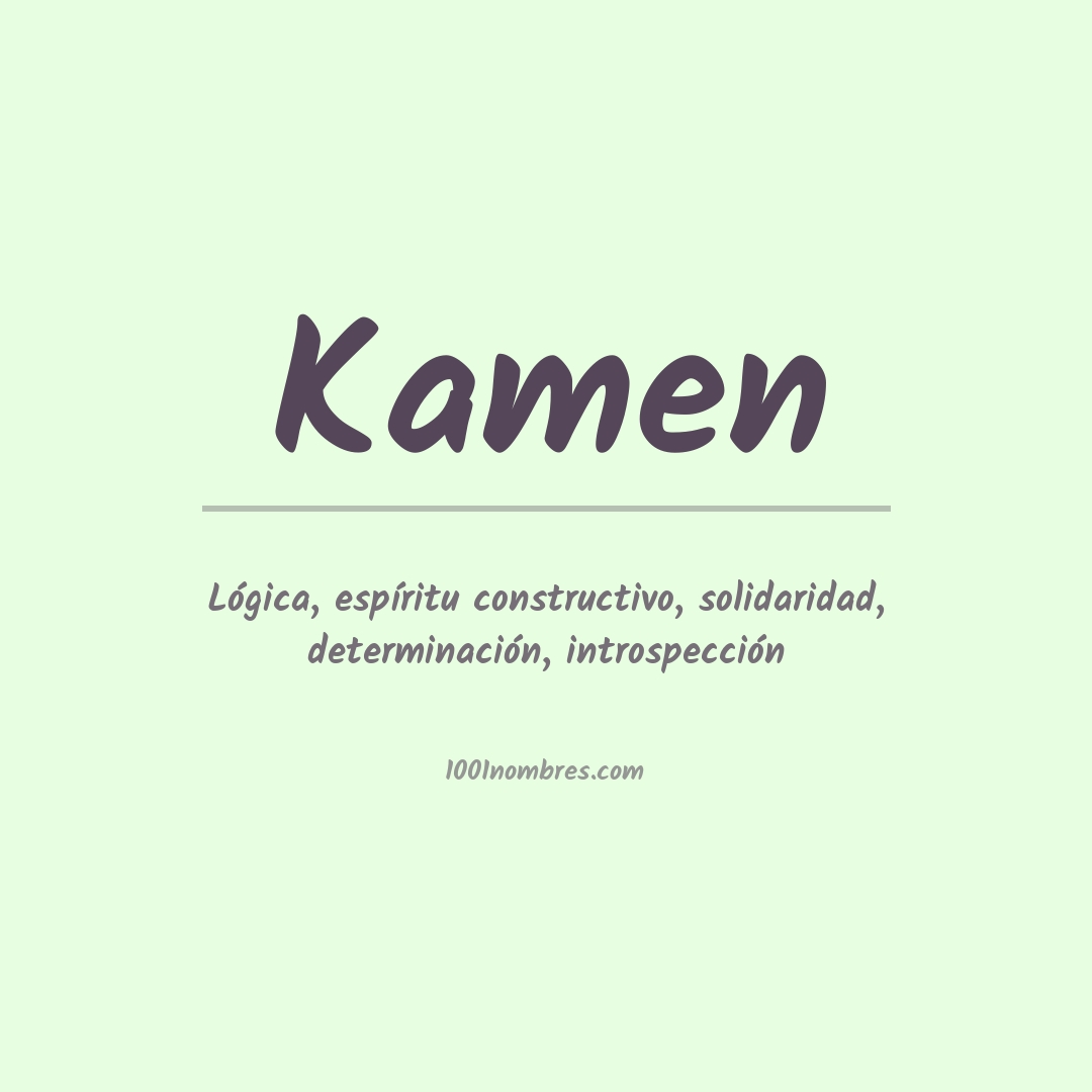 Significado del nombre Kamen