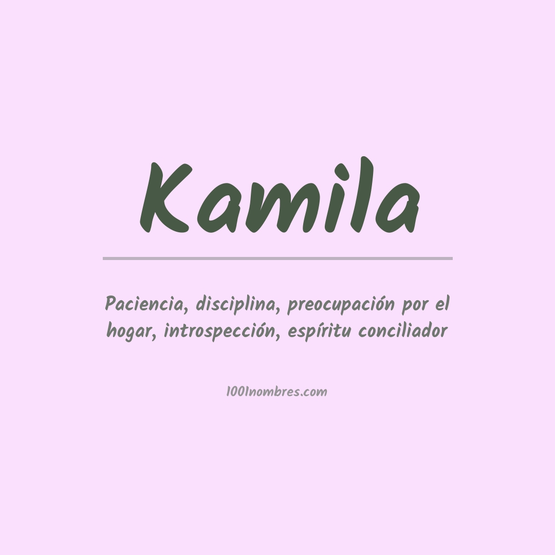Significado del nombre Kamila