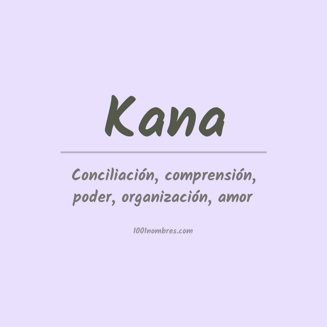 Significado del nombre Kana