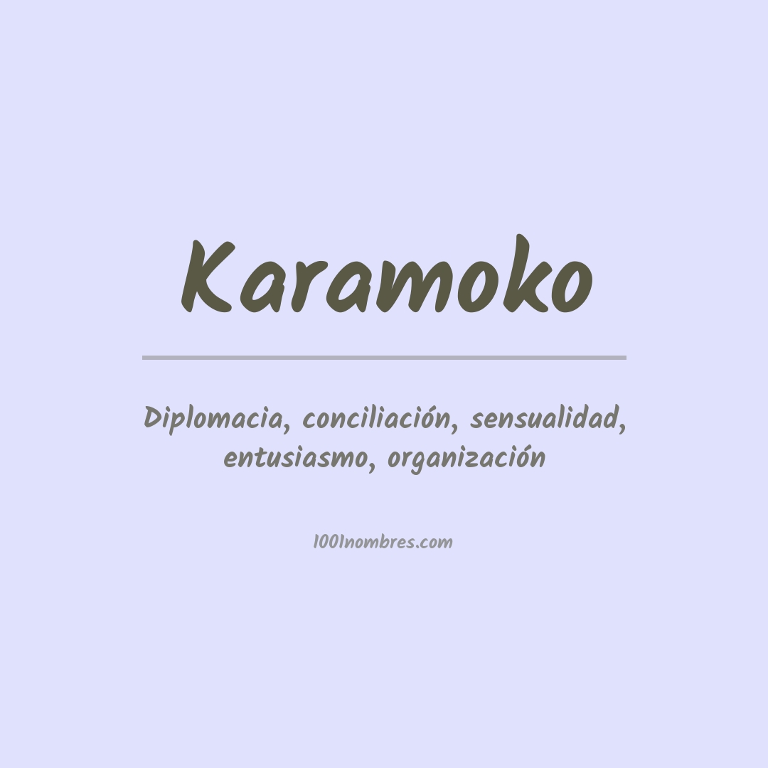 Significado del nombre Karamoko