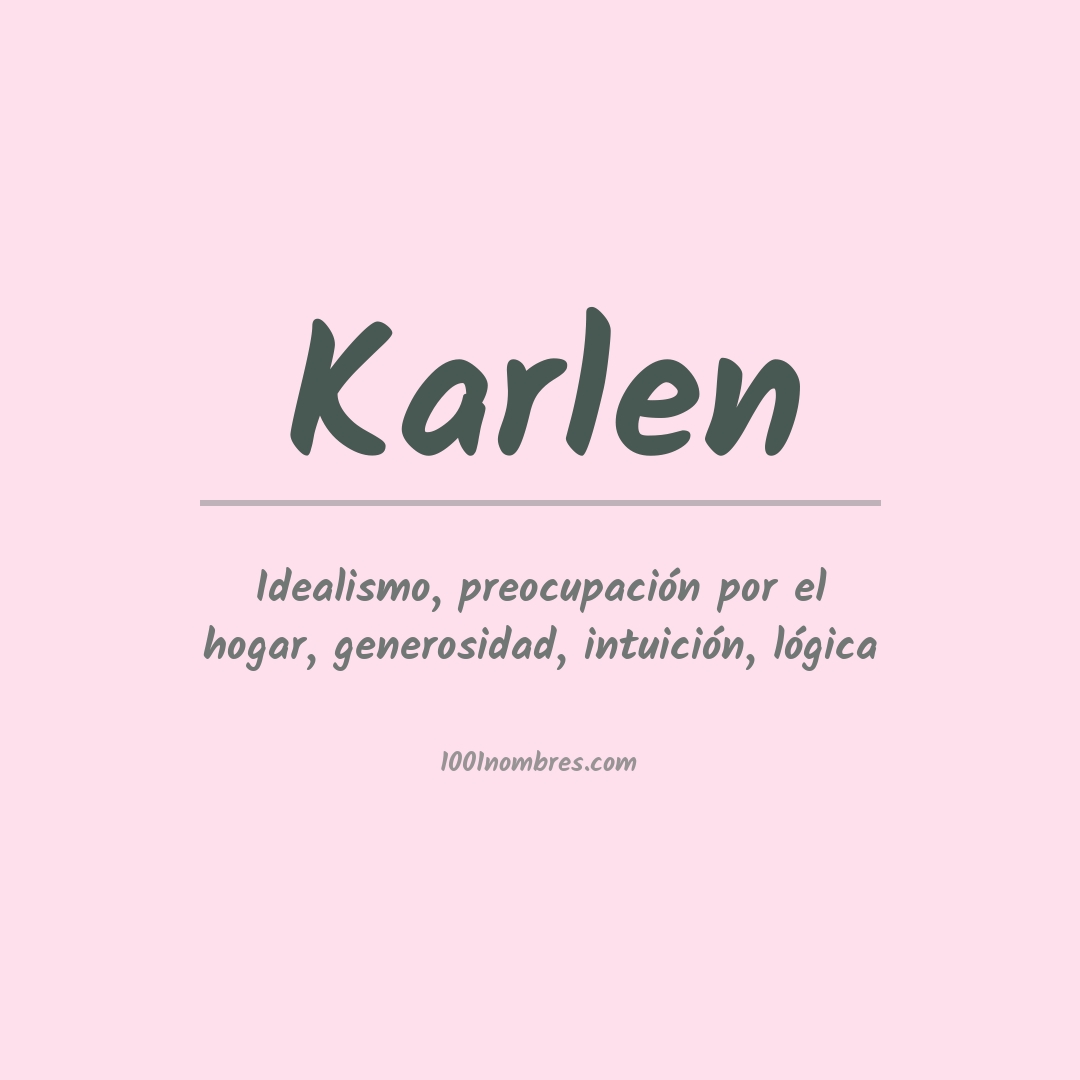 Significado del nombre Karlen