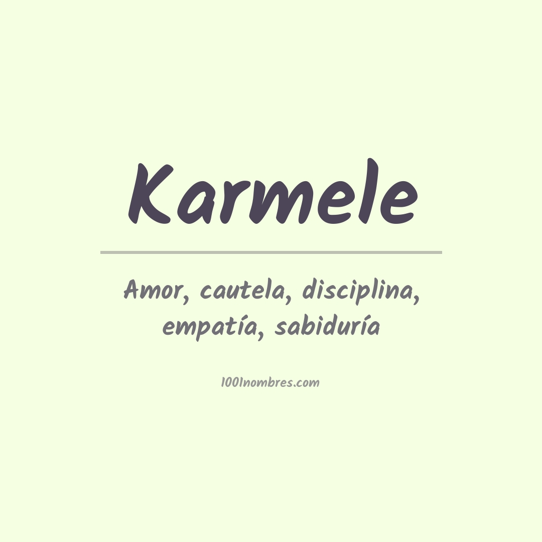 Significado del nombre Karmele Significado del nombre Karmele