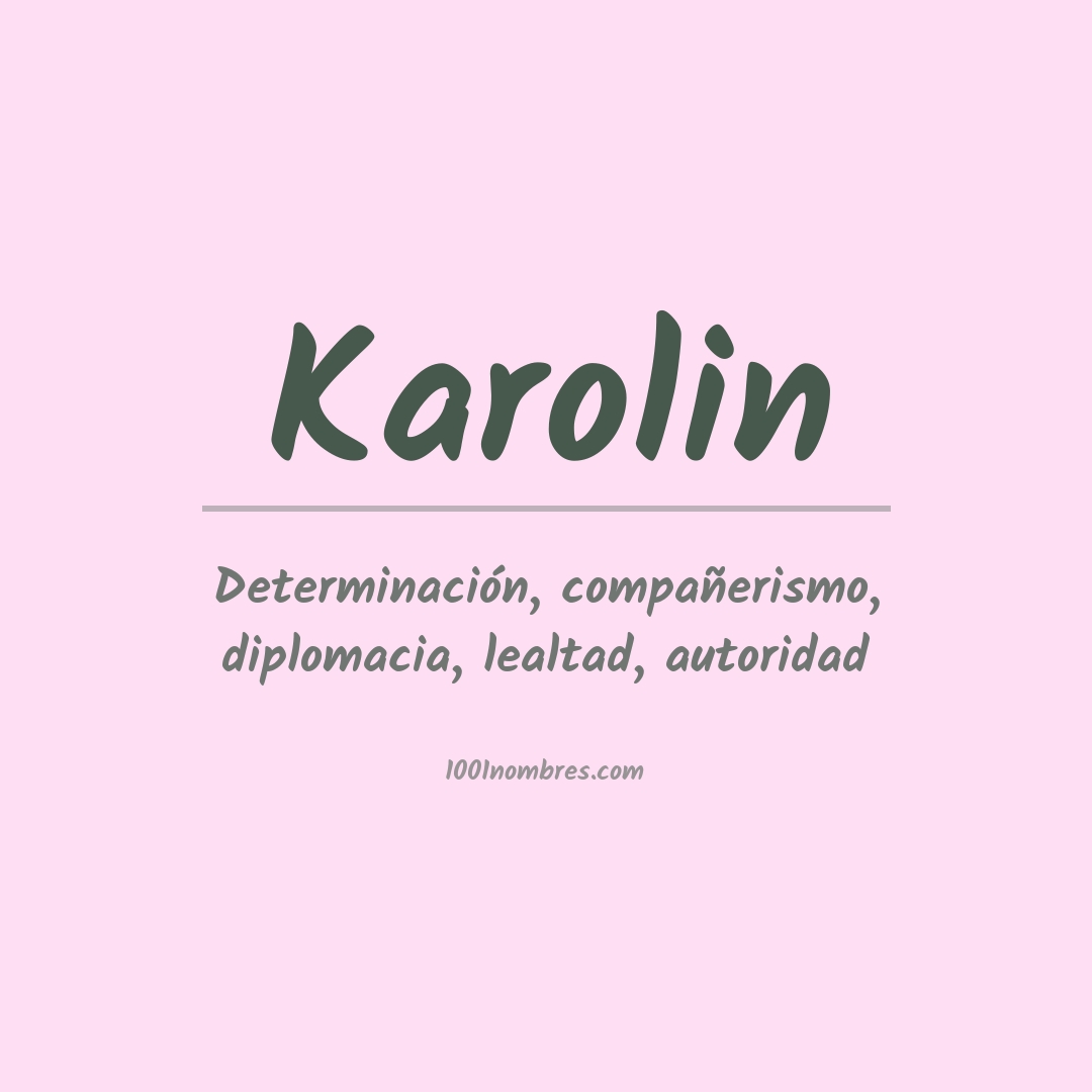 Significado del nombre Karolin