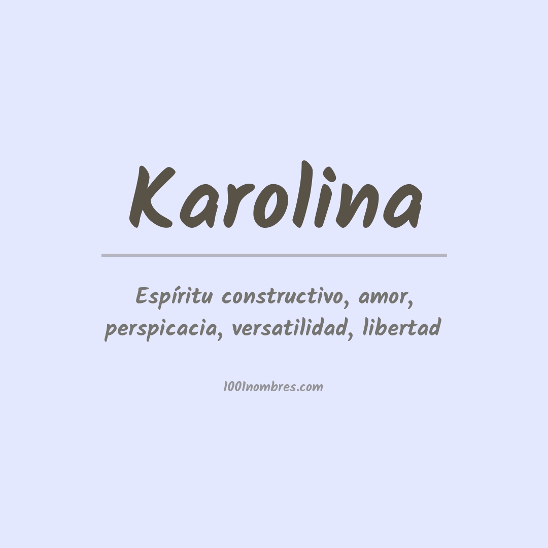 Significado del nombre Karolina