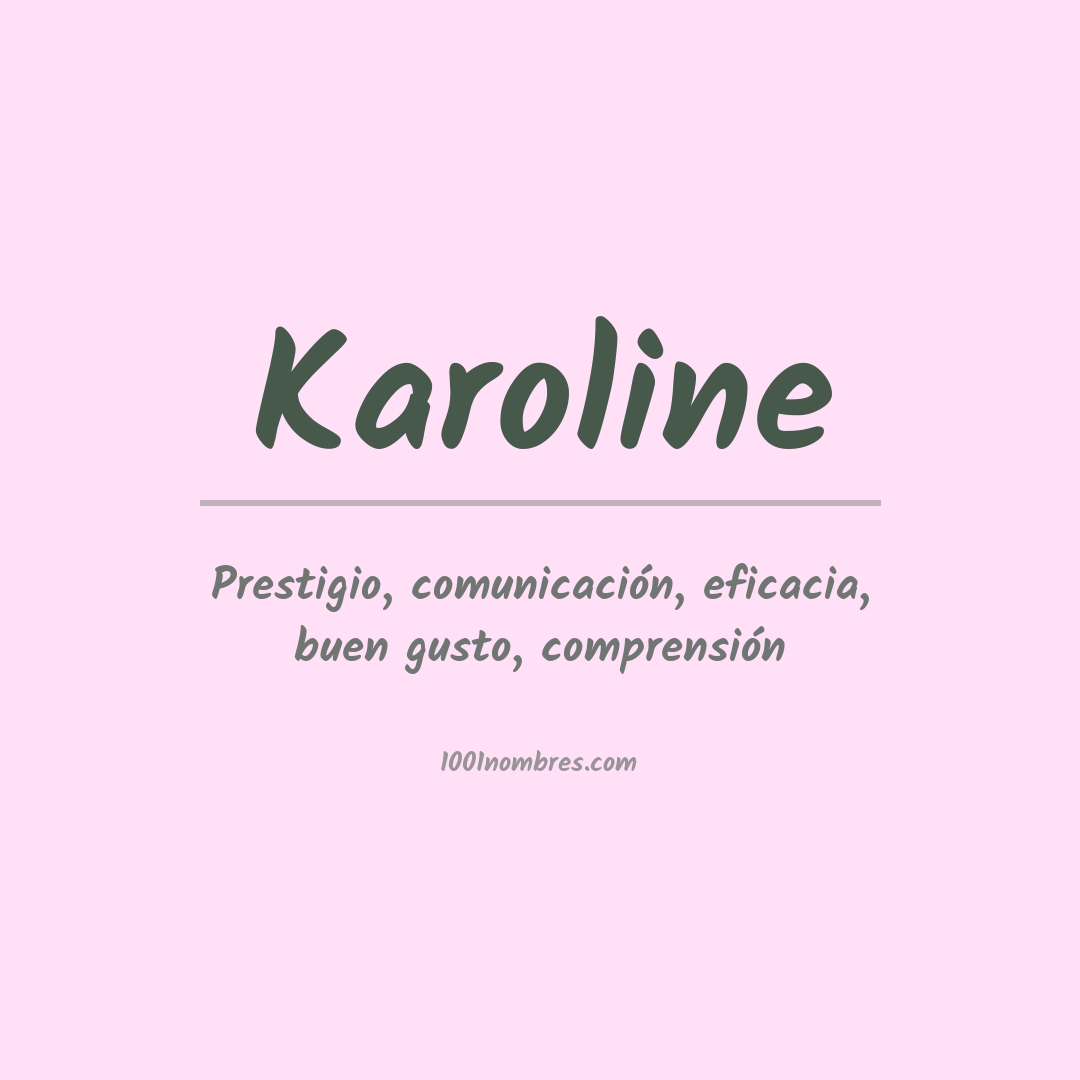 Significado del nombre Karoline