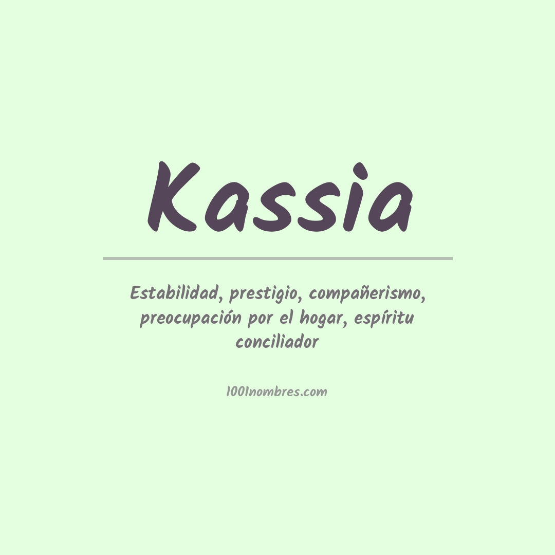 Significado del nombre Kassia