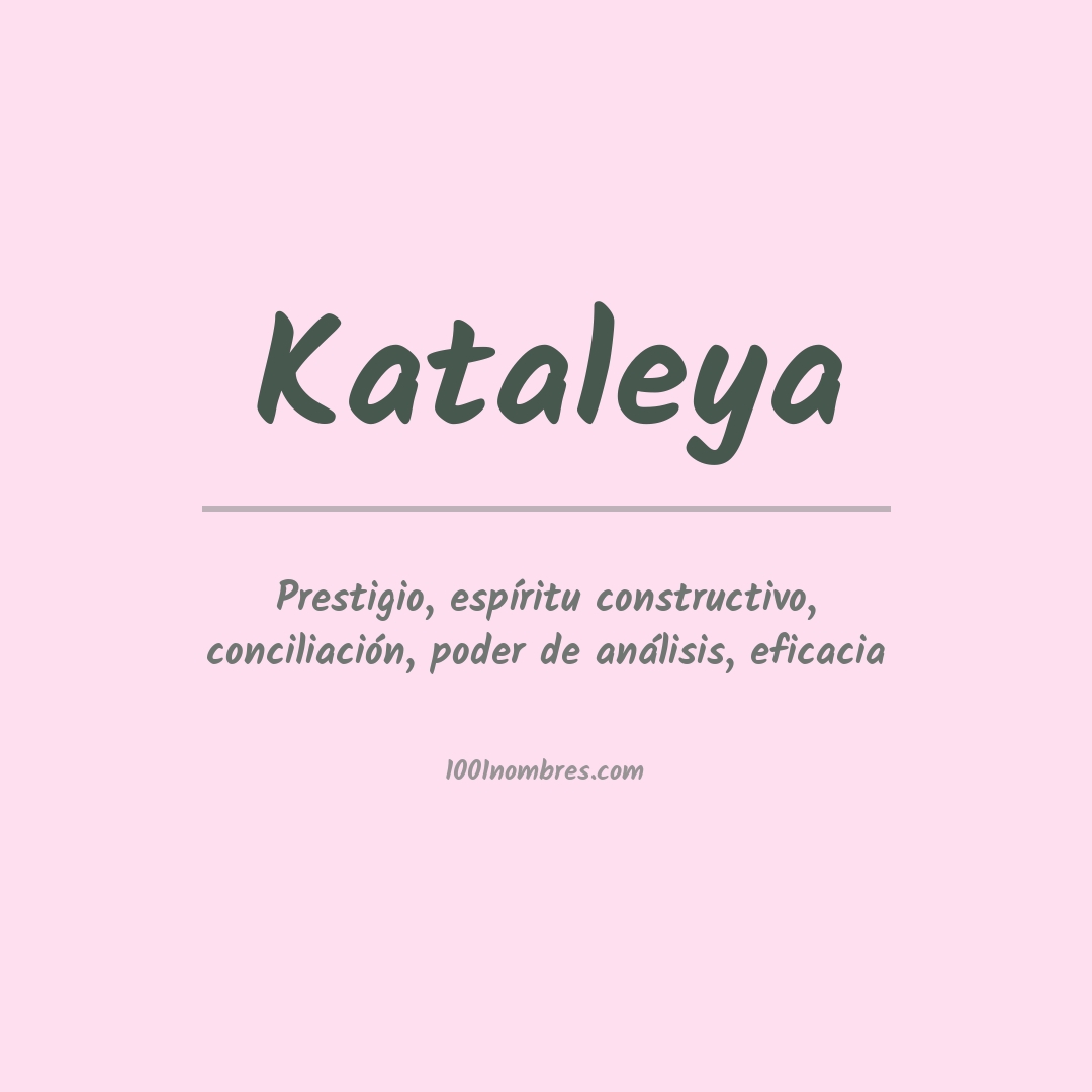 Significado del nombre Kataleya Significado del nombre Kataleya