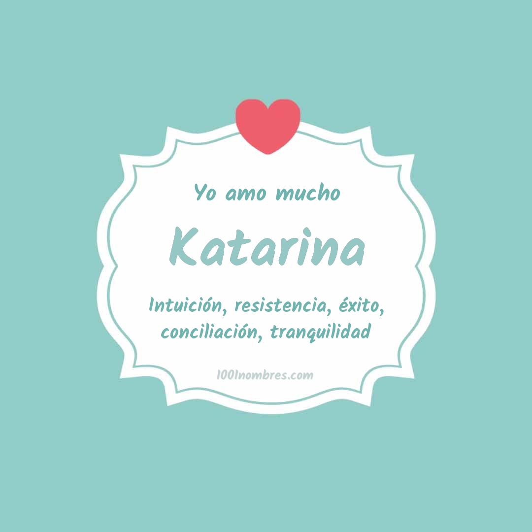 Yo amo mucho Katarina