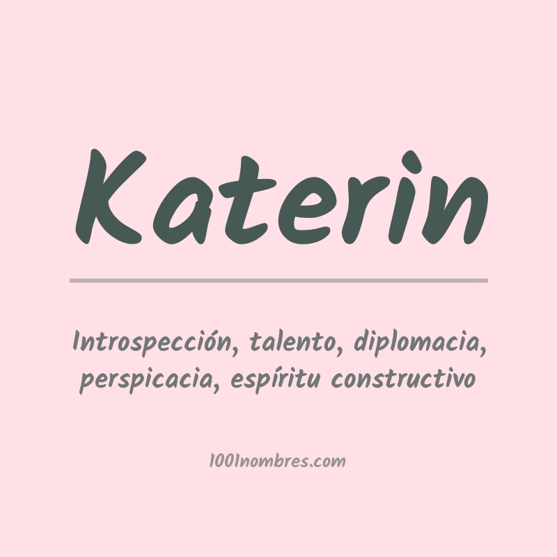 Significado del nombre Katerin Significado del nombre Katerin