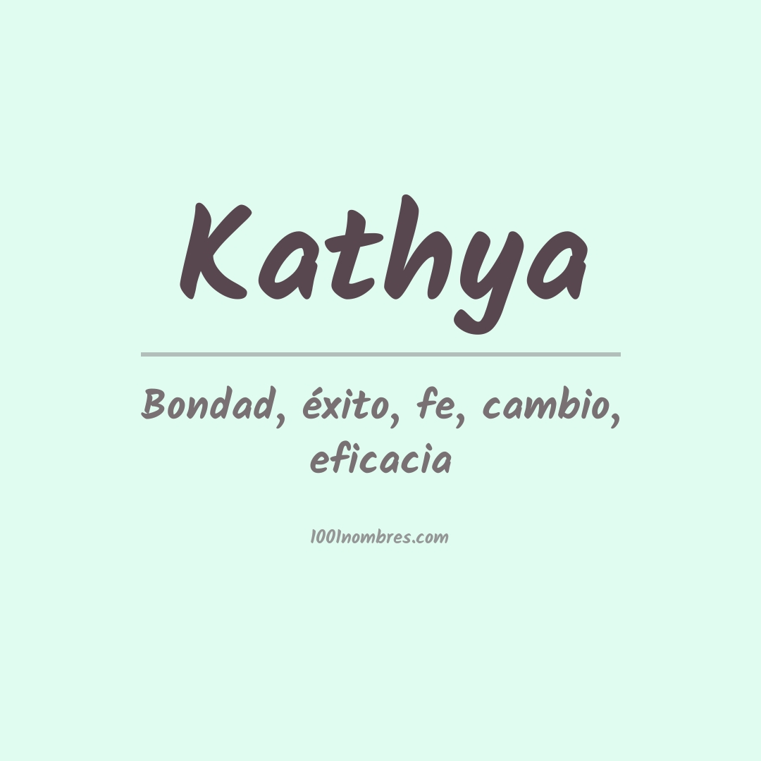 Significado del nombre Kathya
