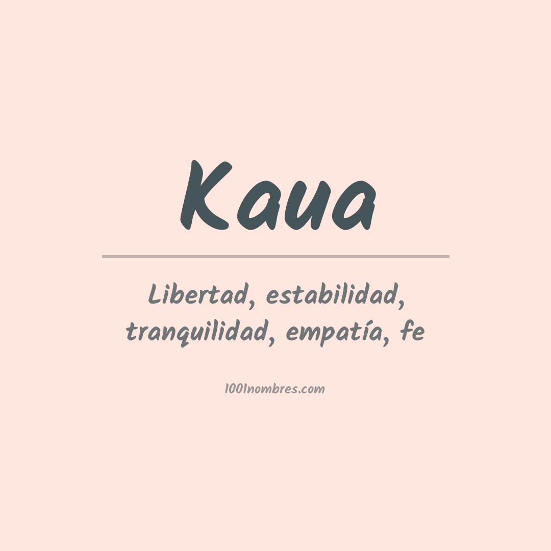Significado del nombre Kaua