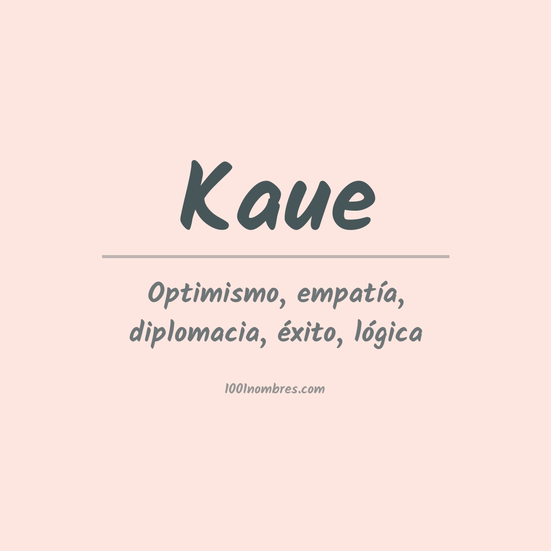 Significado del nombre Kaue