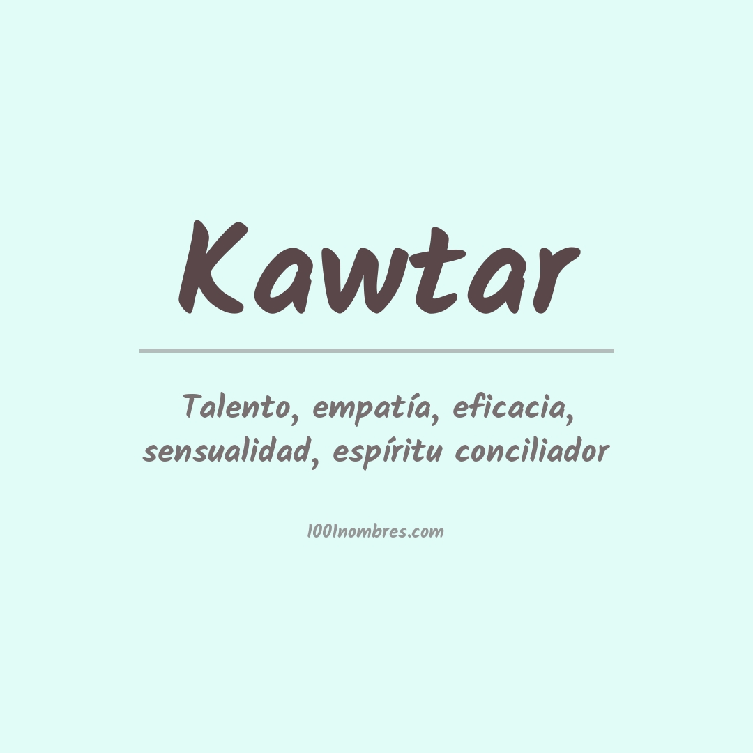 Significado del nombre Kawtar