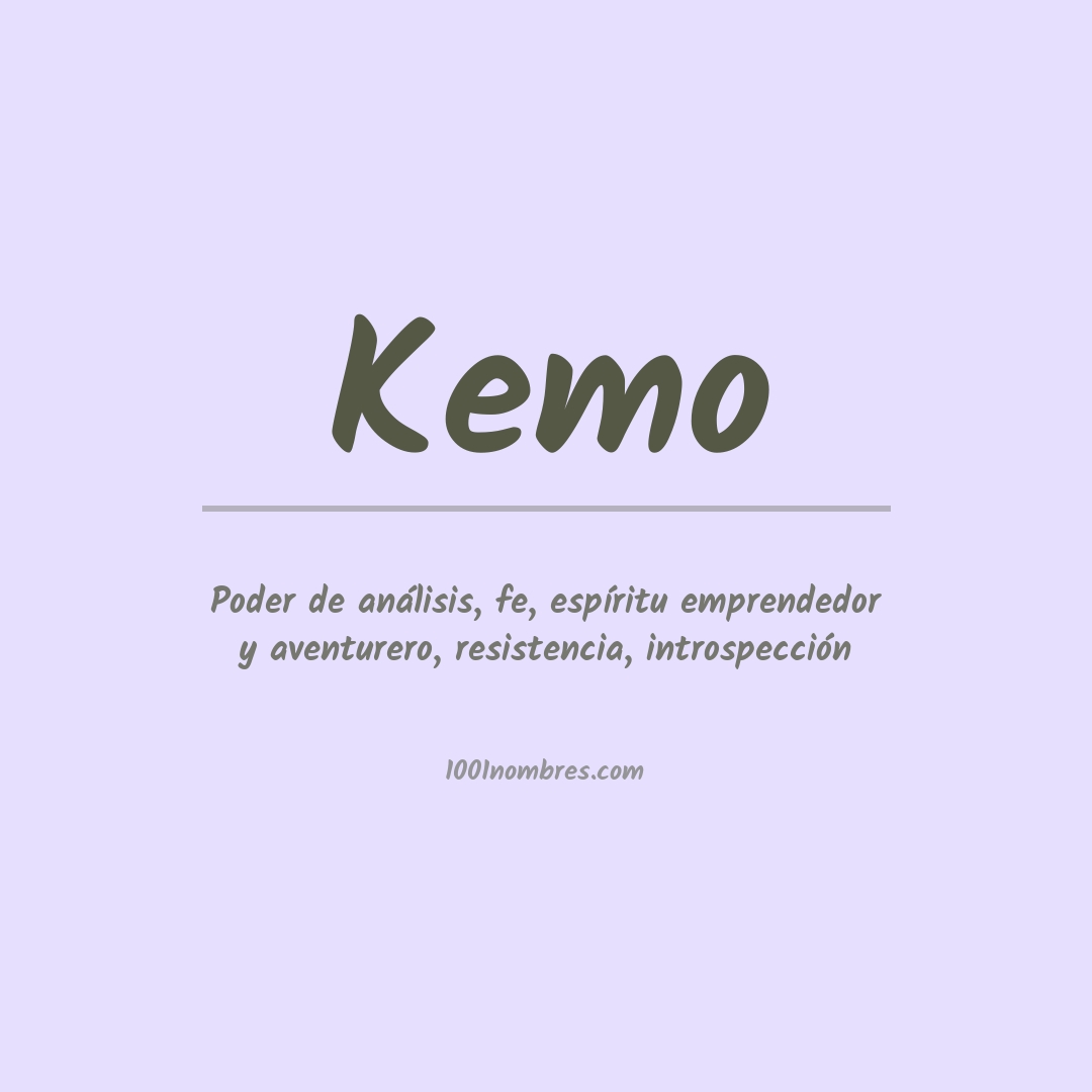 Significado del nombre Kemo