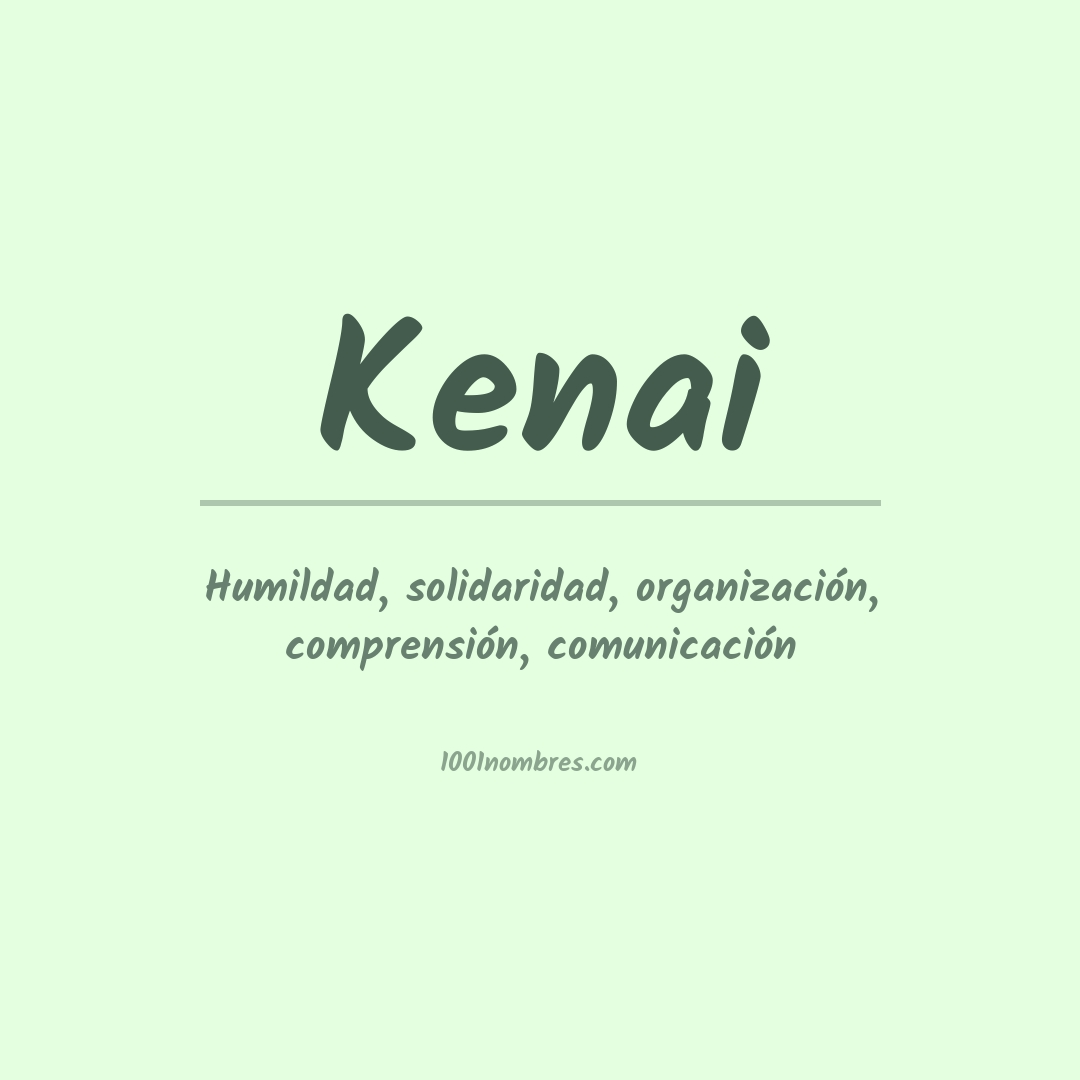 Significado del nombre Kenai