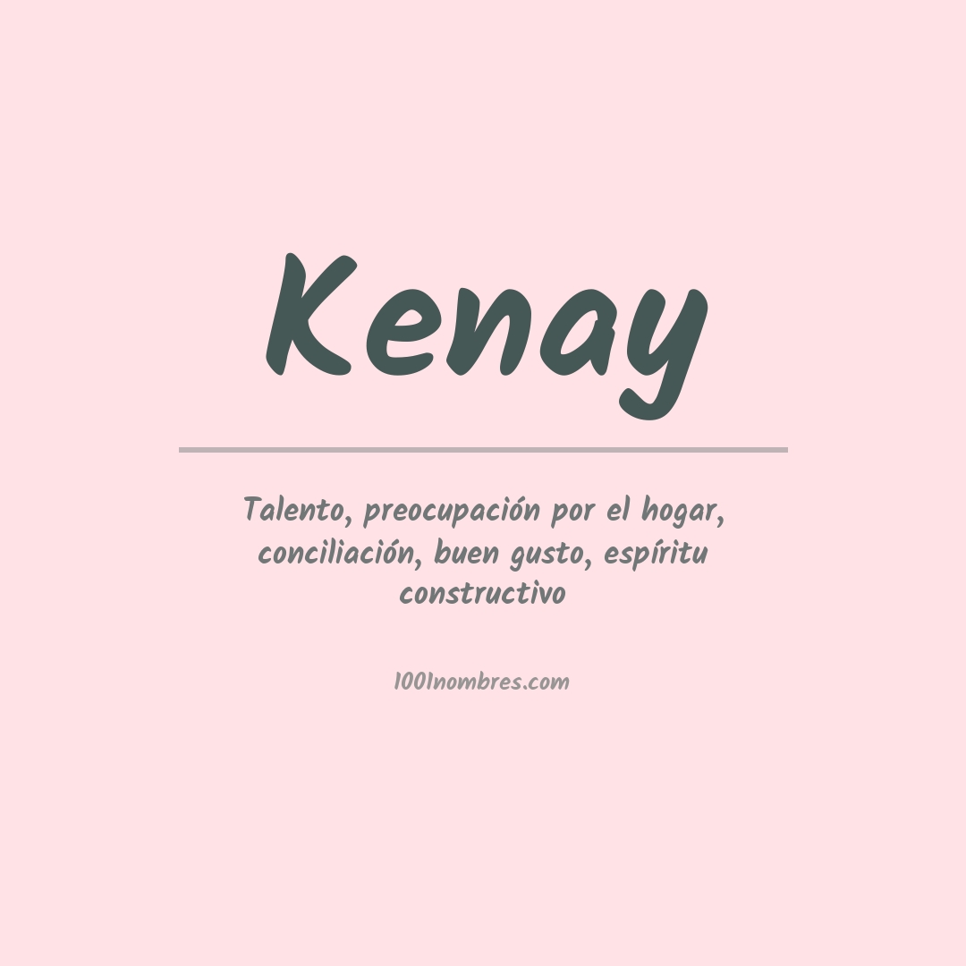 Significado del nombre Kenay