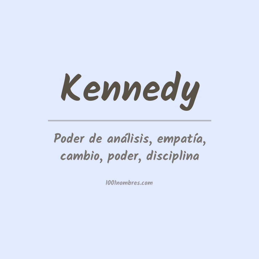 Significado del nombre Kennedy