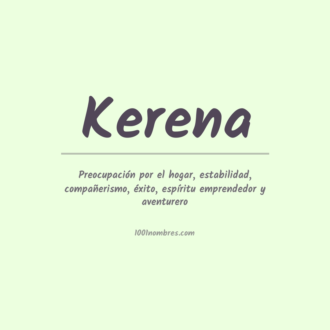Significado del nombre Kerena Significado del nombre Kerena