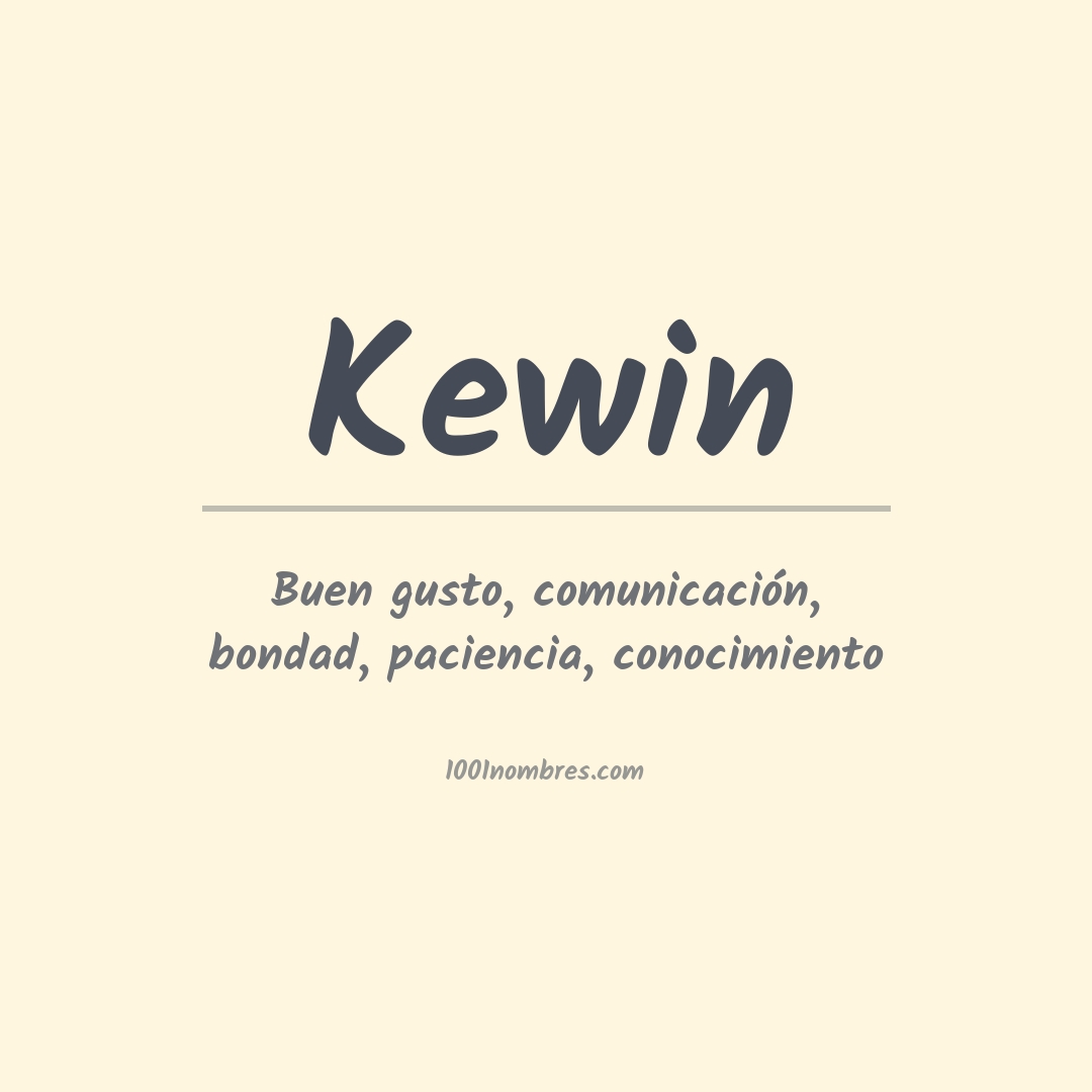 Significado del nombre Kewin Significado del nombre Kewin