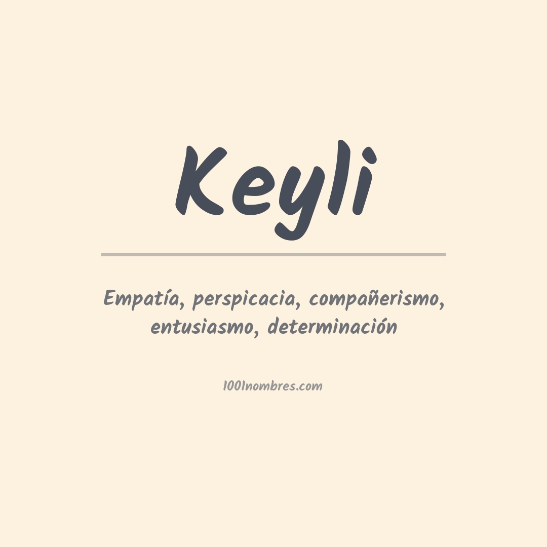 Significado del nombre Keyli