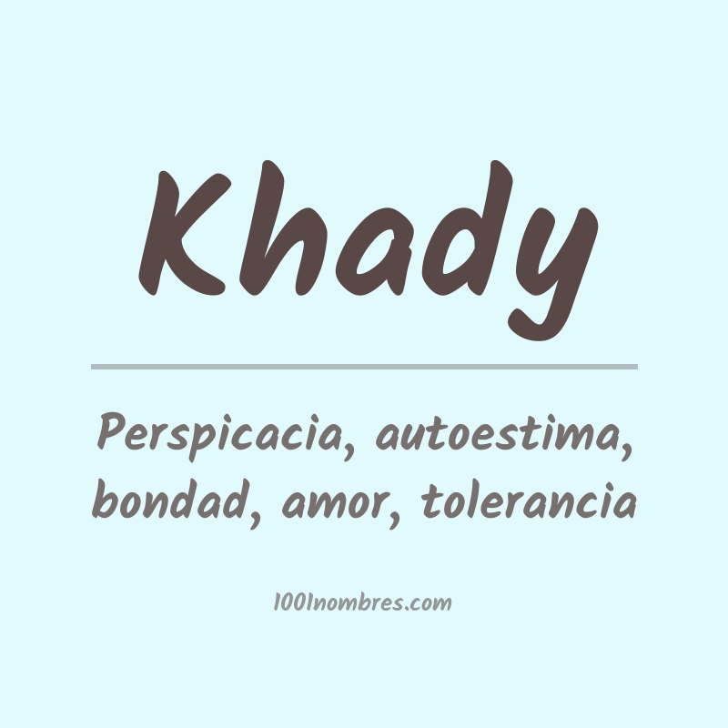 Significado del nombre Khady Significado del nombre Khady
