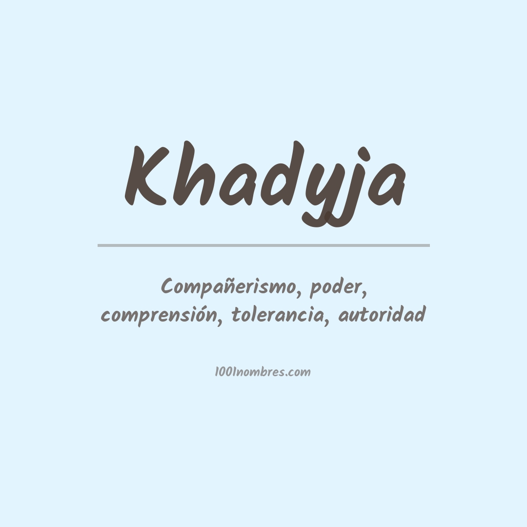 Significado del nombre Khadyja