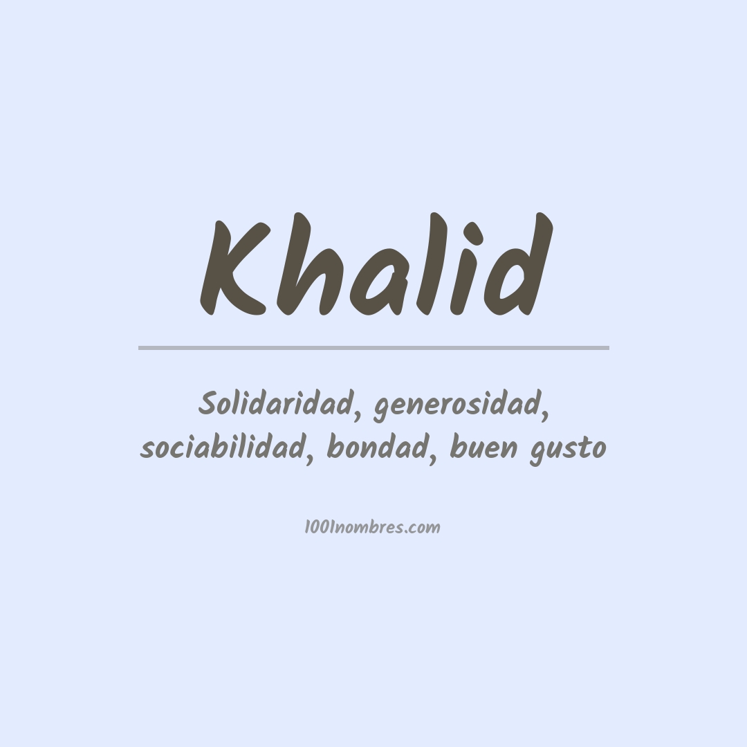 Significado del nombre Khalid