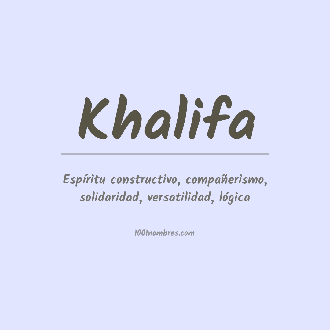 Significado del nombre Khalifa
