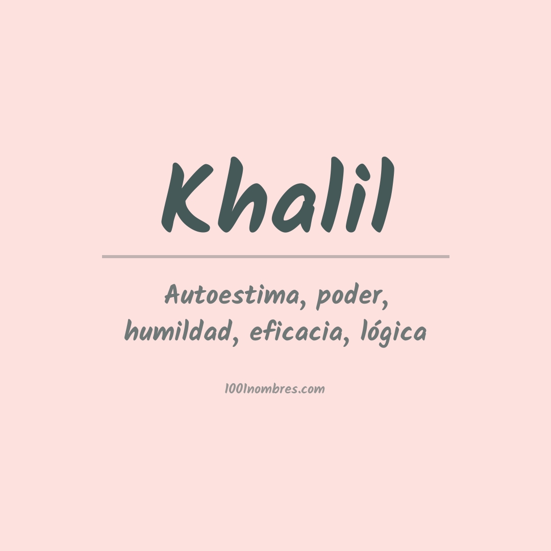 Significado del nombre Khalil