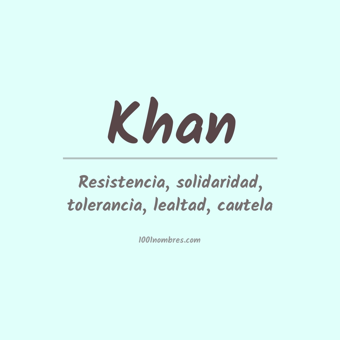 Significado del nombre Khan