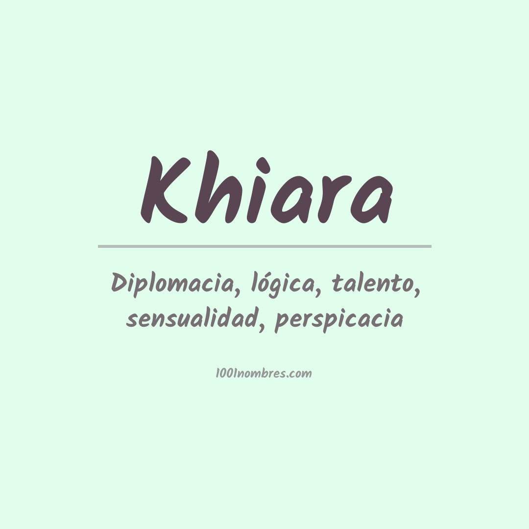 Significado del nombre Khiara