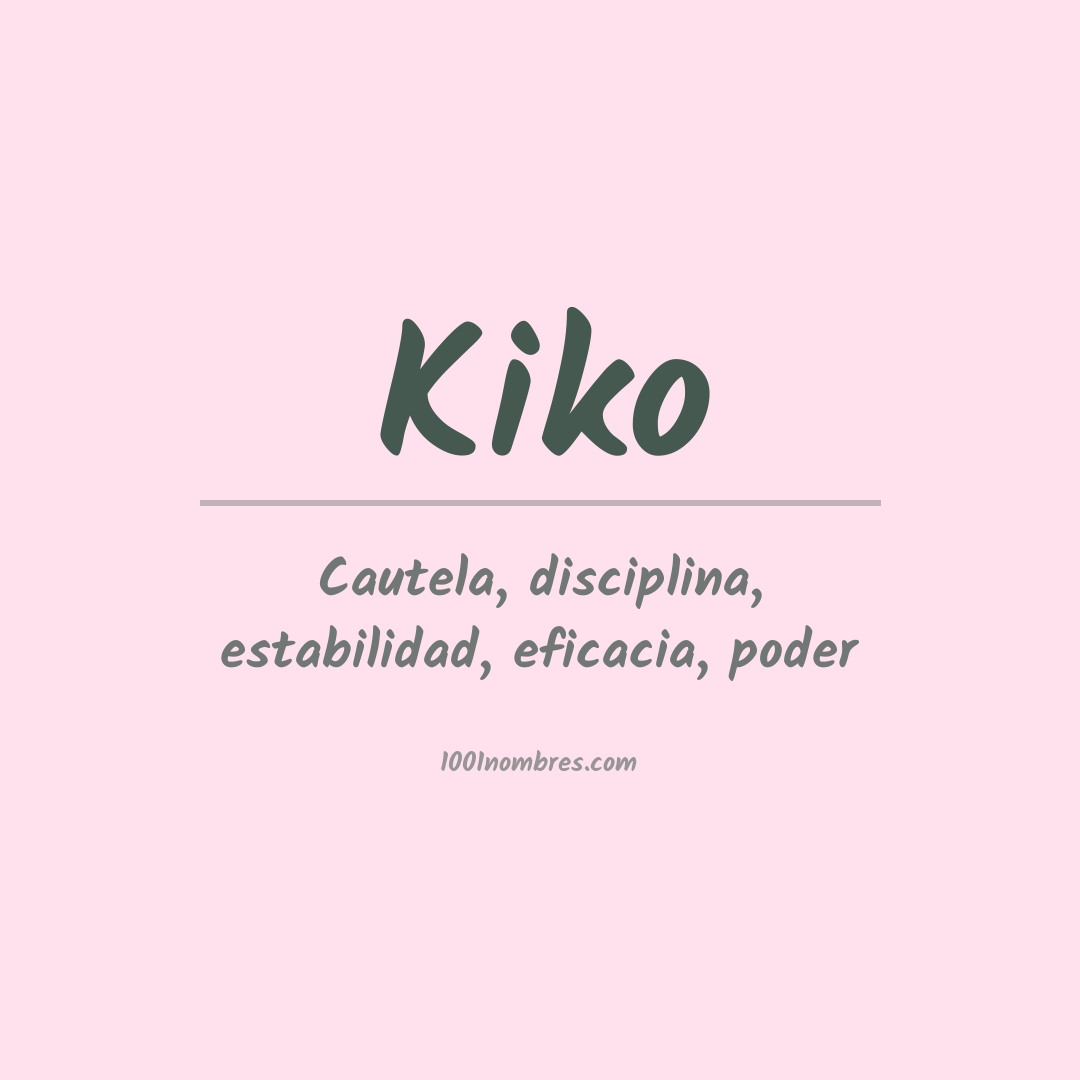 Significado del nombre Kiko