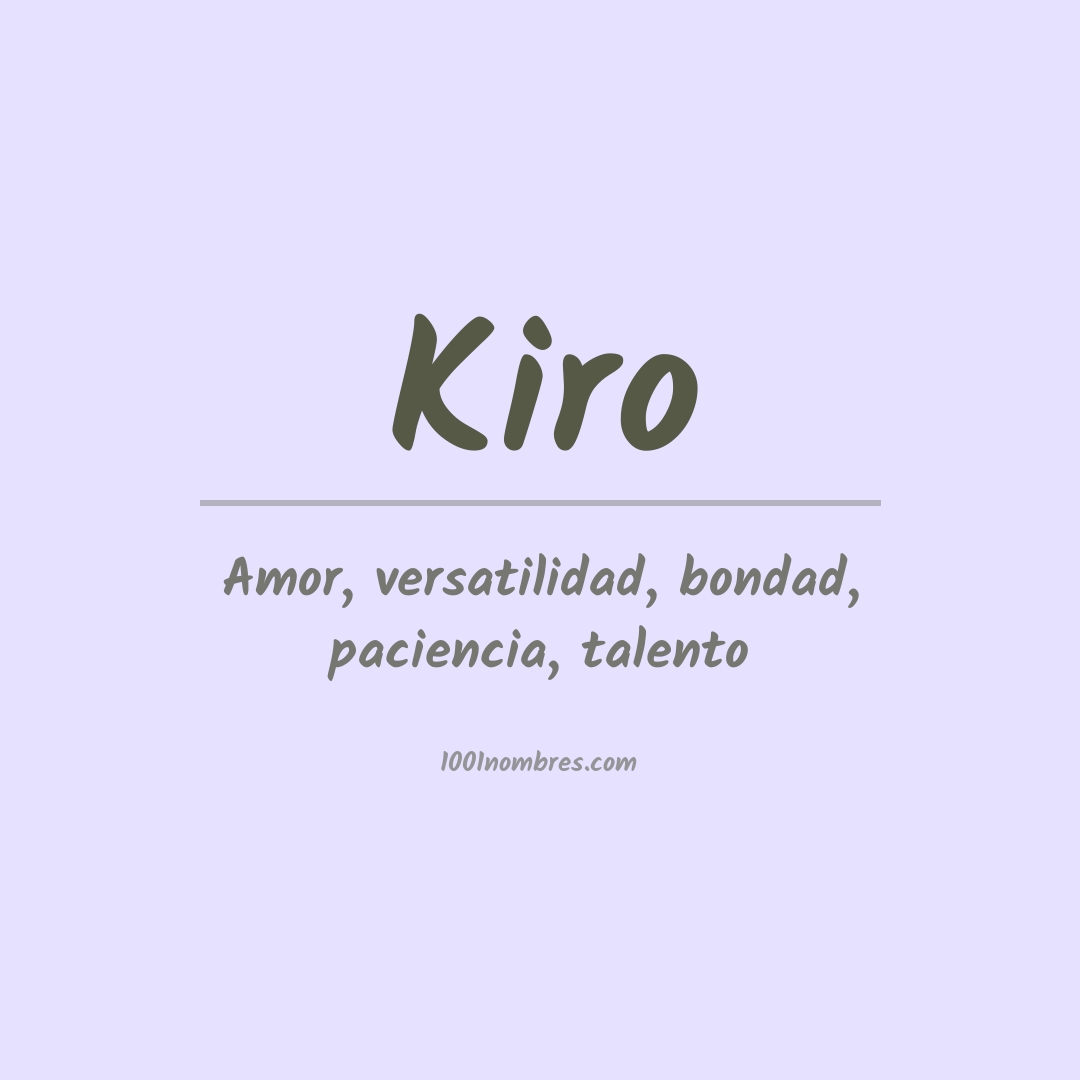 Significado del nombre Kiro