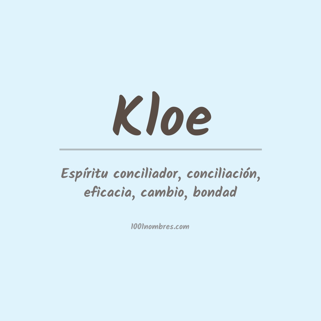 Significado del nombre Kloe Significado del nombre Kloe