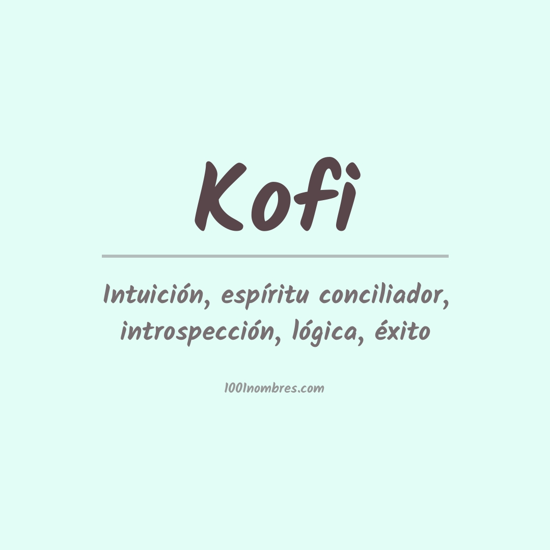 Significado del nombre Kofi
