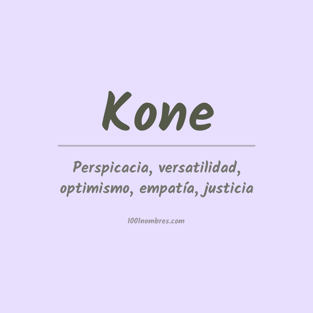 Significado del nombre Kone