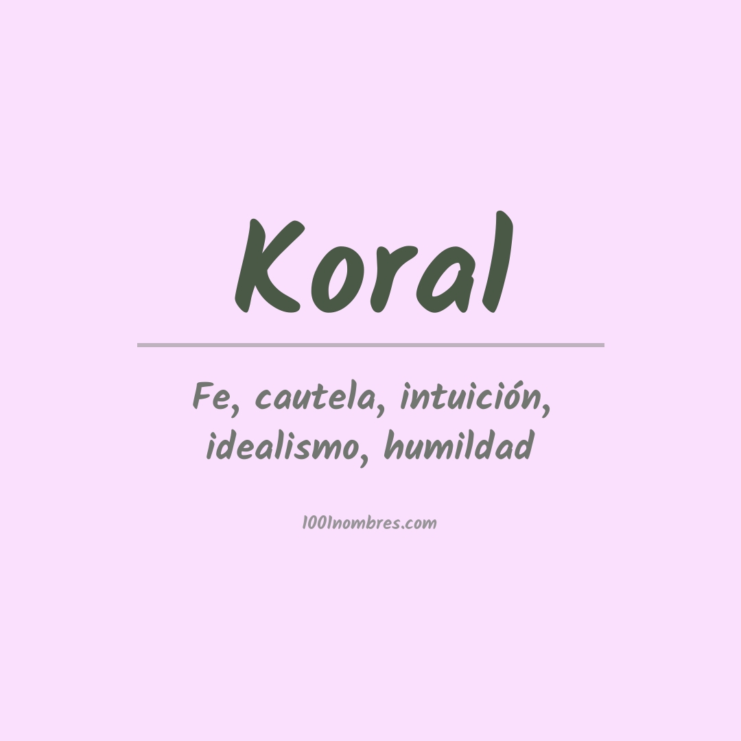 Significado del nombre Koral