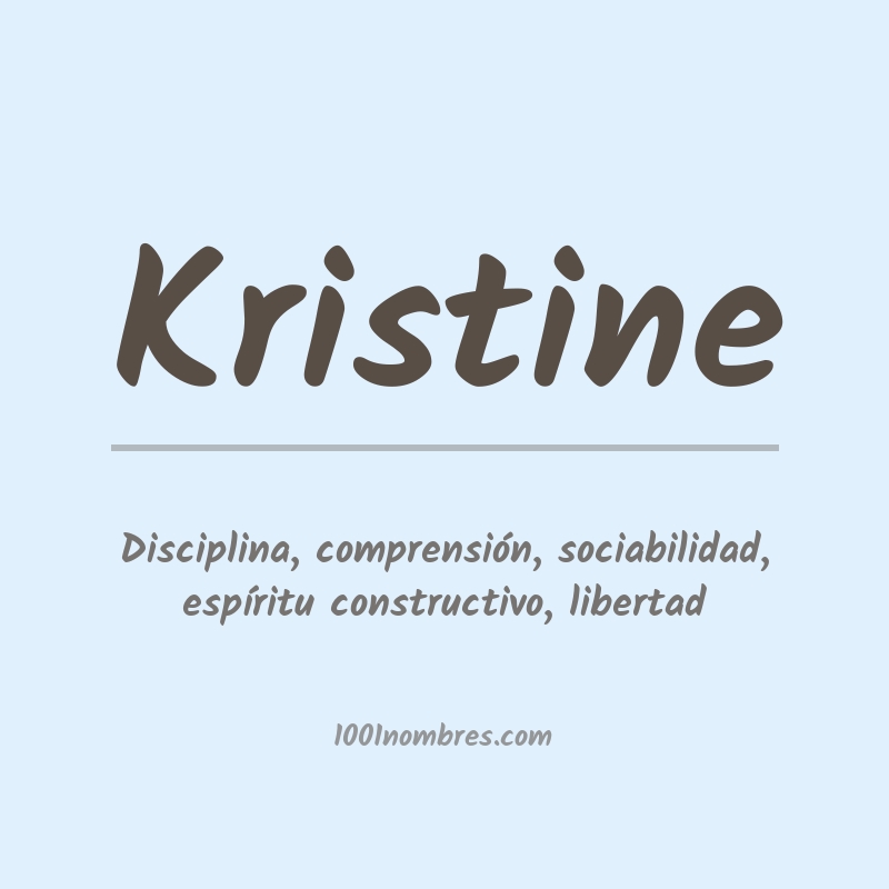 Significado del nombre Kristine Significado del nombre Kristine