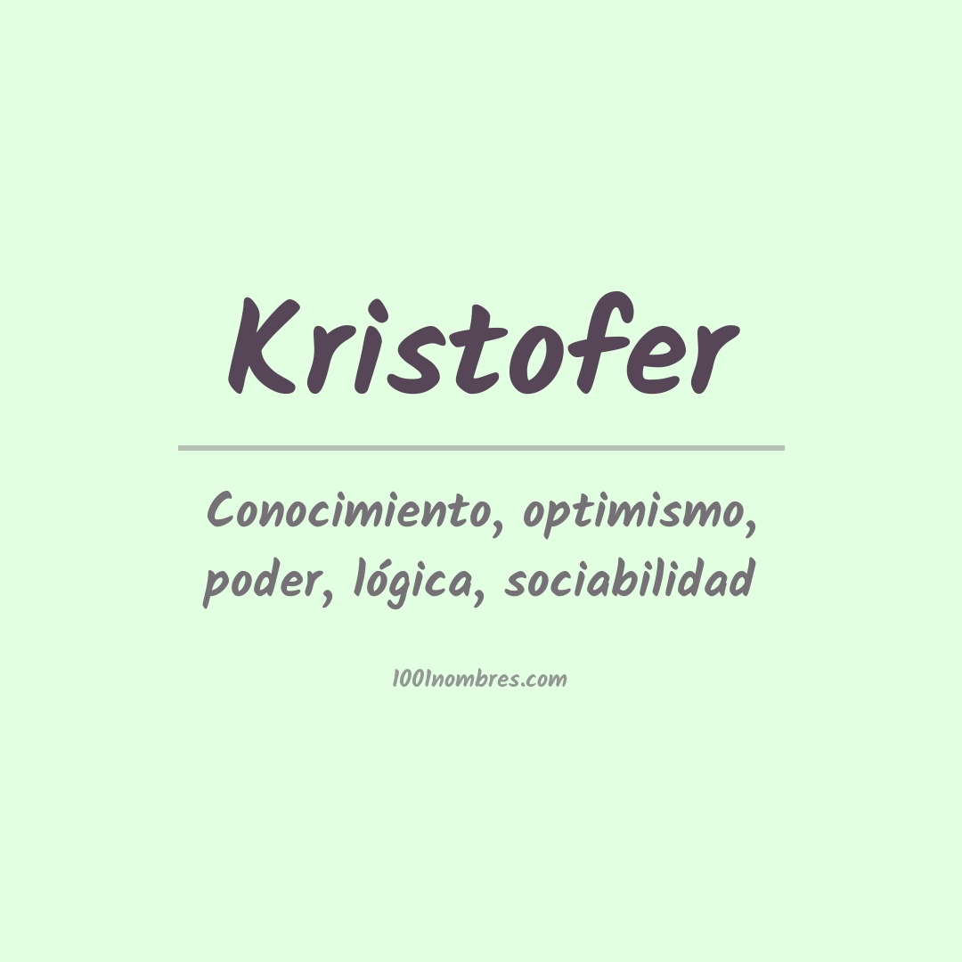 Significado del nombre Kristofer