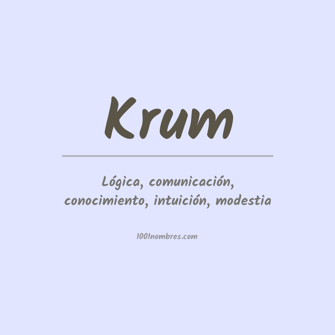 Significado del nombre Krum