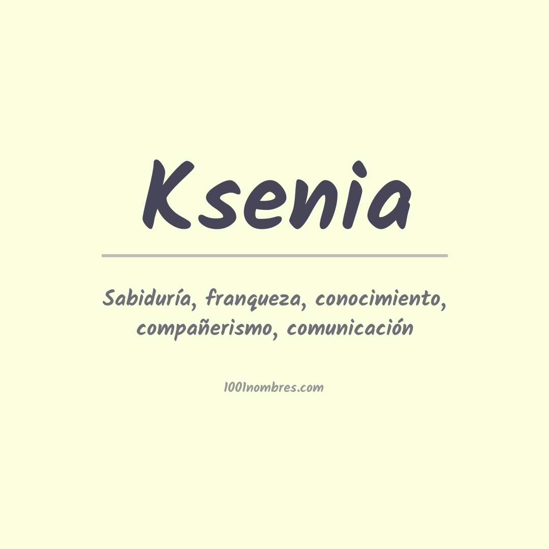 Significado del nombre Ksenia