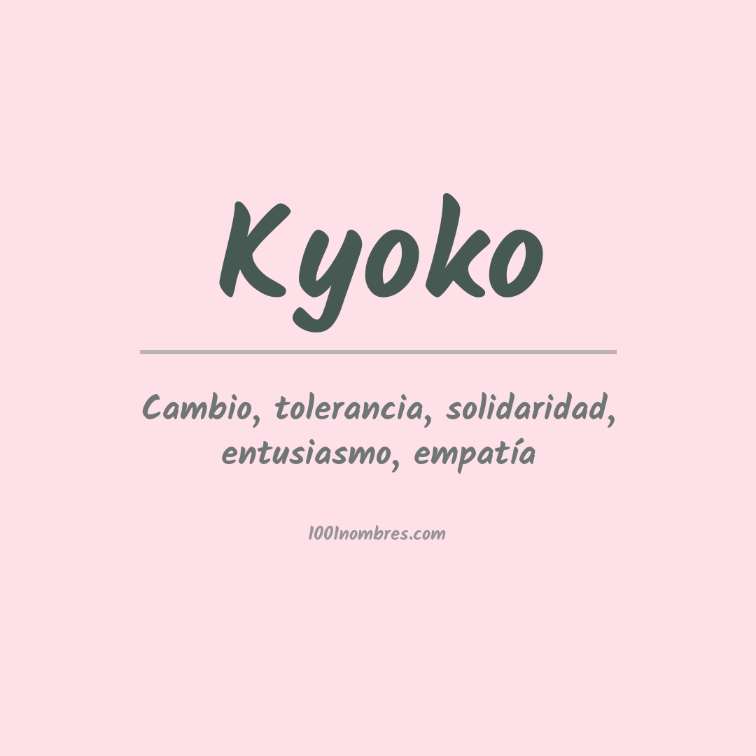 Significado del nombre Kyoko