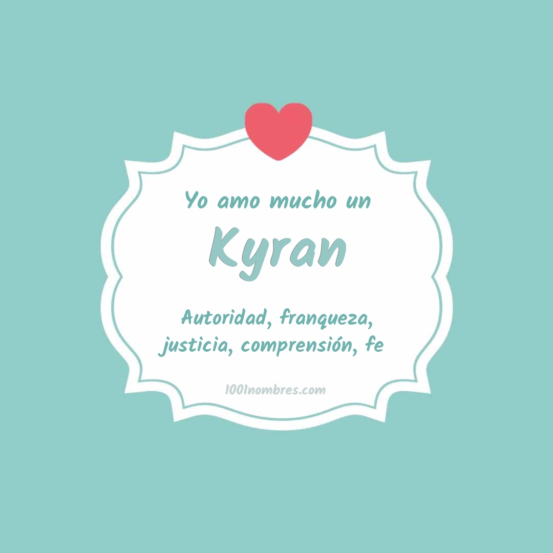 Yo amo mucho Kyran Yo amo mucho Kyran
