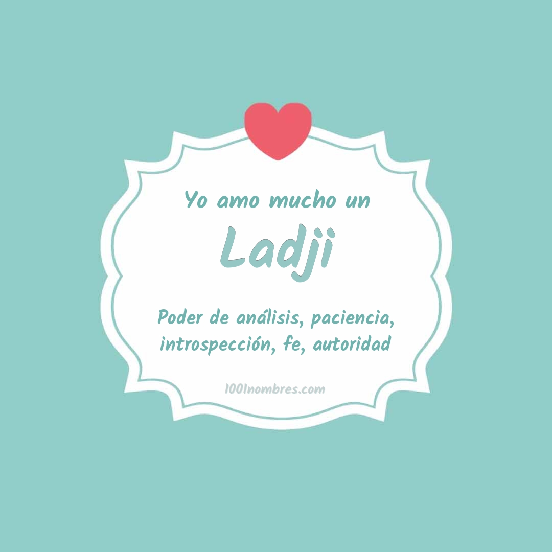 Yo amo mucho Ladji