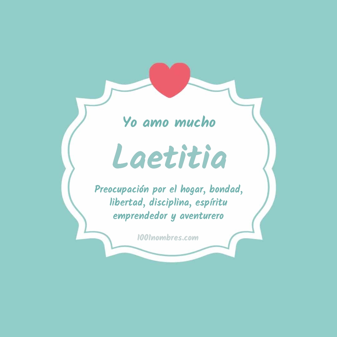 Yo amo mucho Laetitia