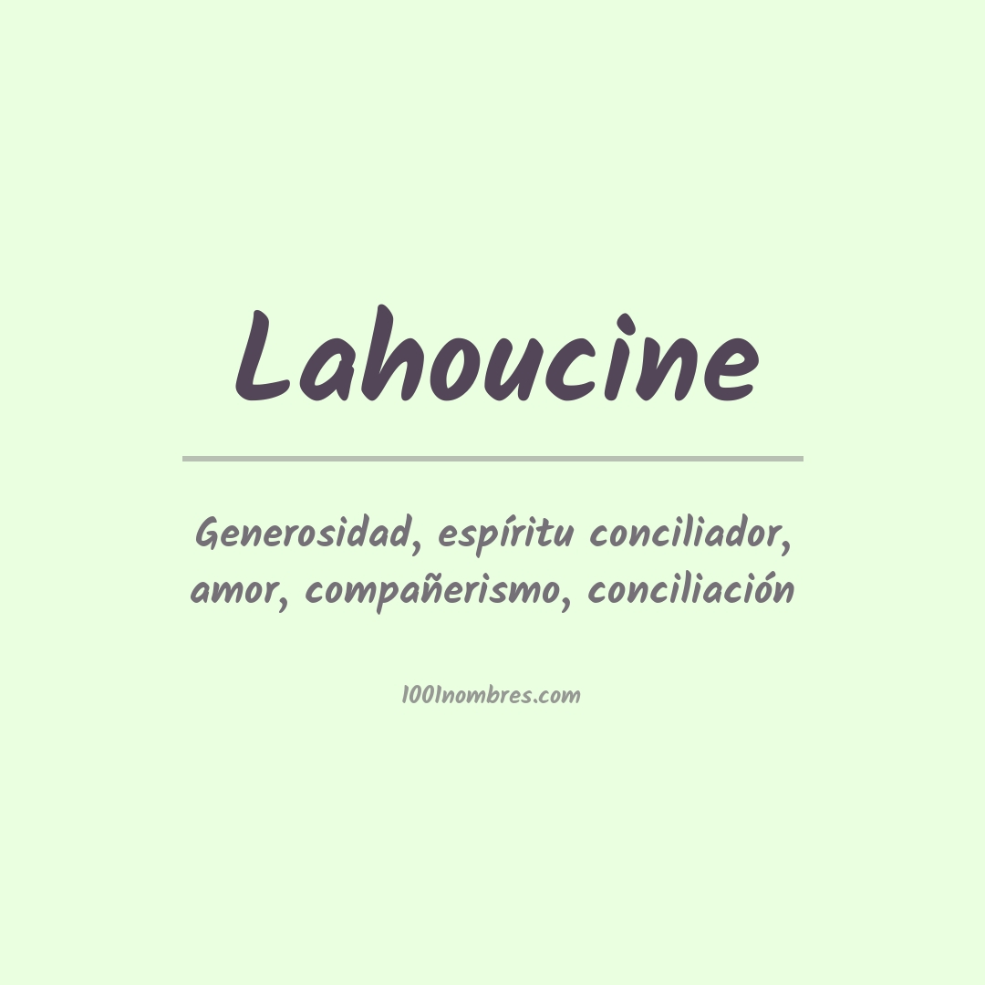 Significado del nombre Lahoucine Significado del nombre Lahoucine