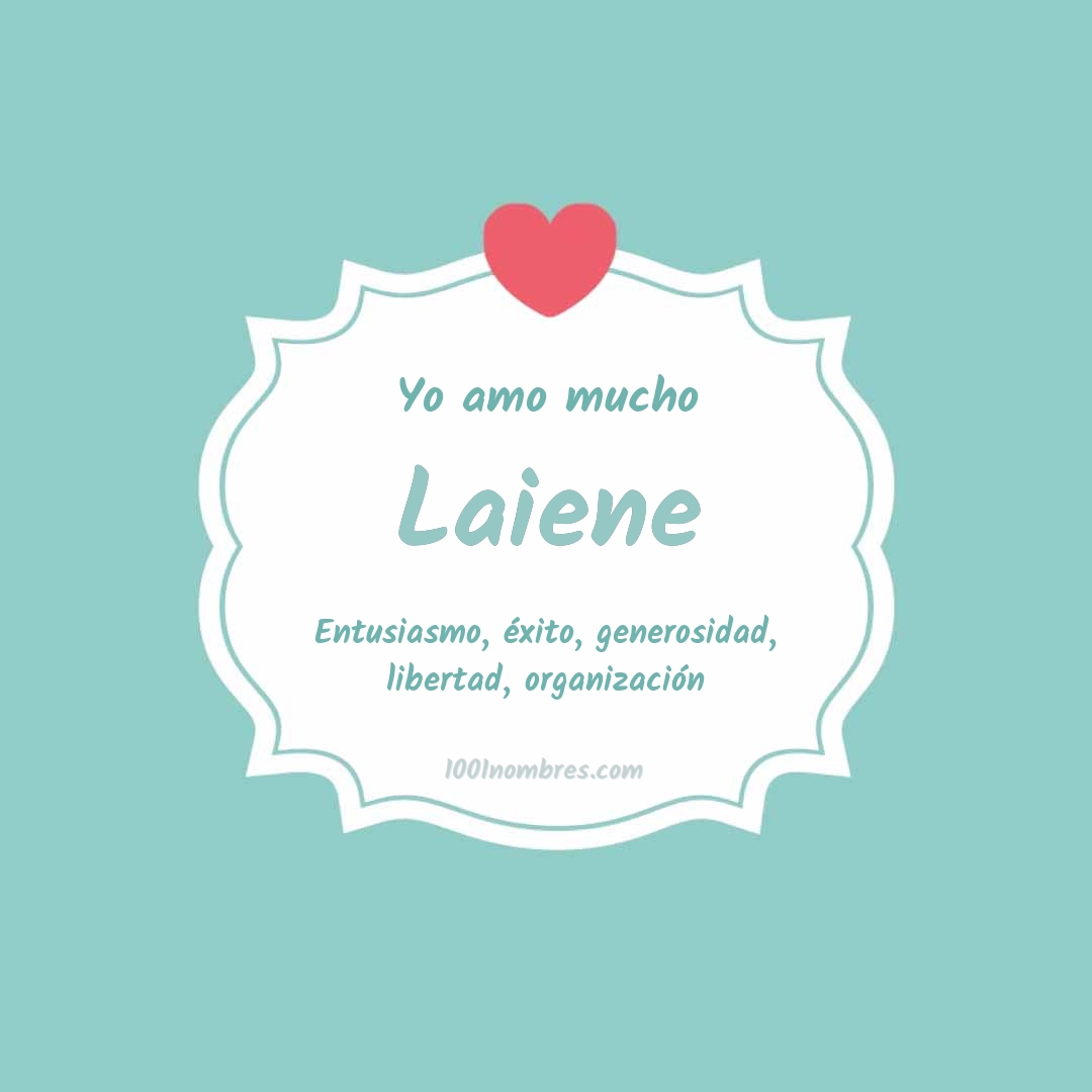 Yo amo mucho Laiene