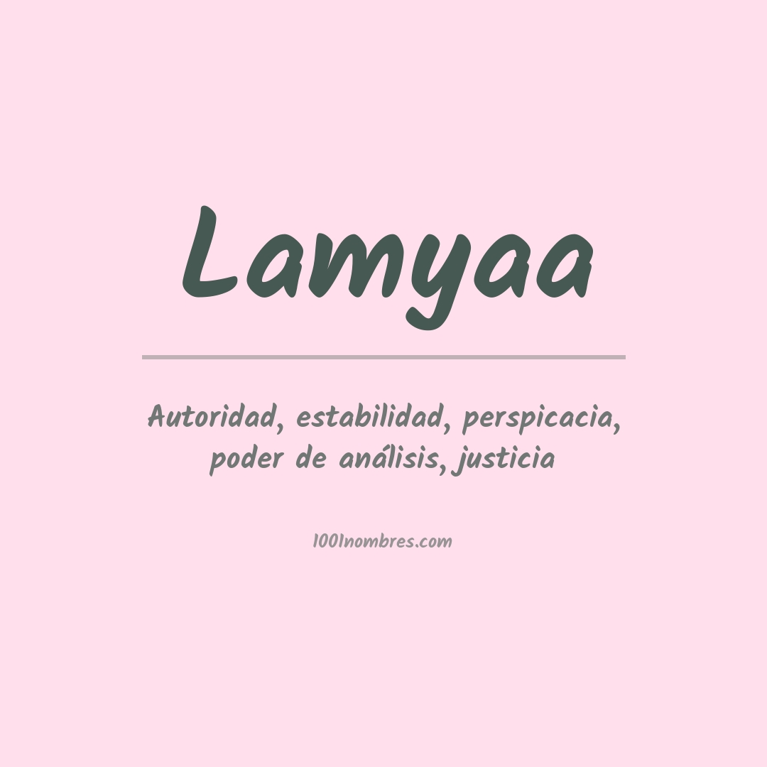 Significado del nombre Lamyaa Significado del nombre Lamyaa