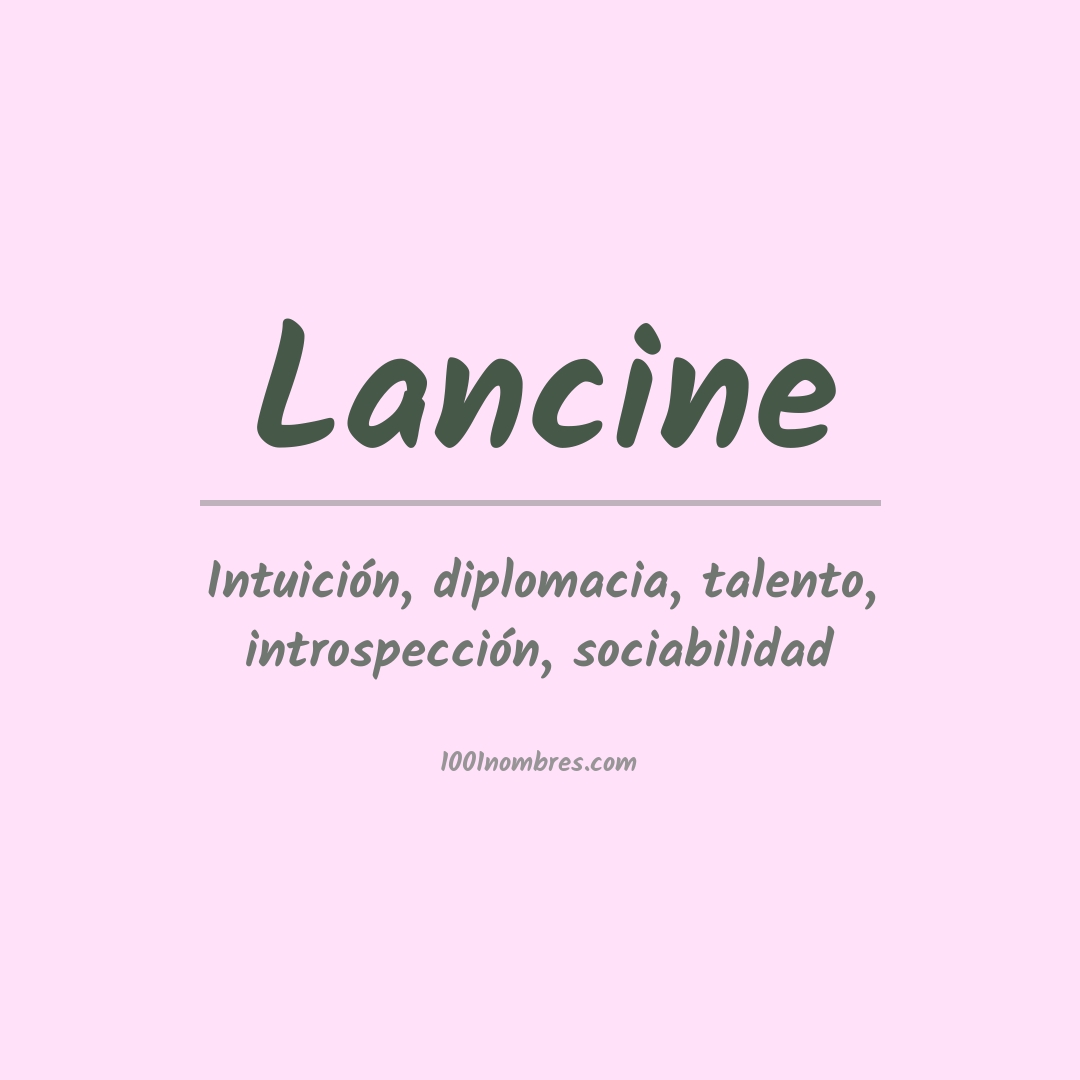 Significado del nombre Lancine Significado del nombre Lancine