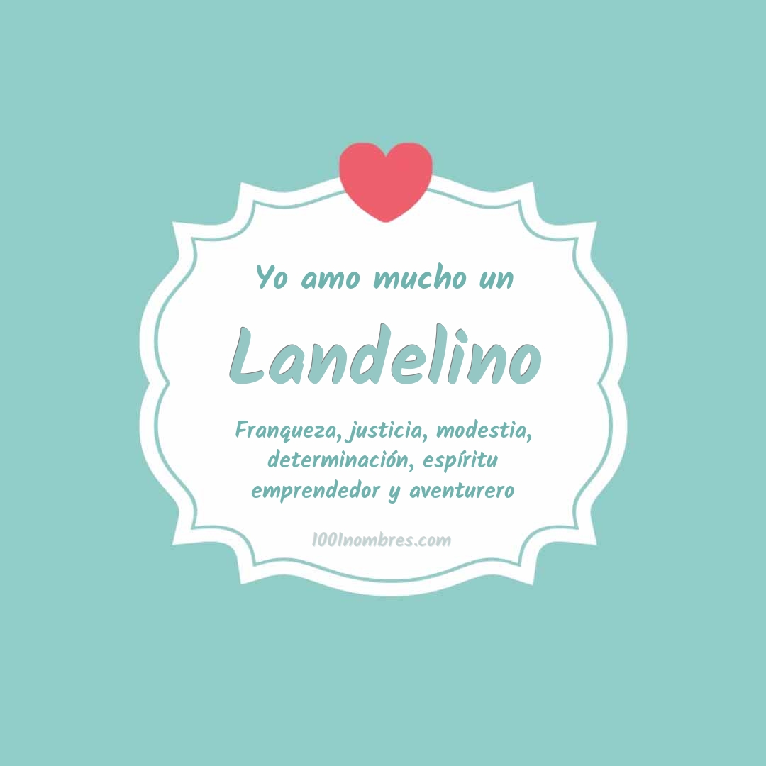 Yo amo mucho Landelino